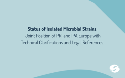 Status of Isolated Microbial Strains:  Joint Position of PRI and IPA Europe with Technical Clarifications and Legal References